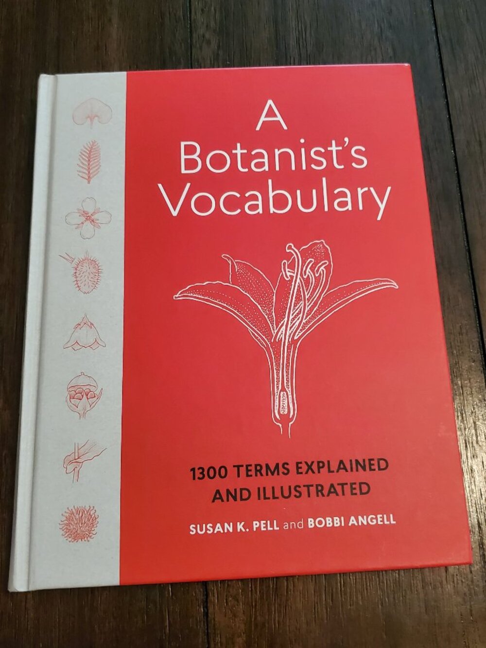 A Botanist's Vocabulary: 1300 Terms Explained & Illustrated